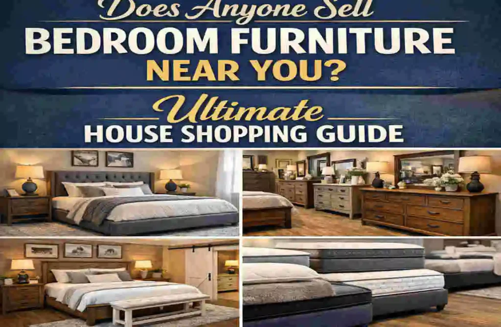 Does Anyone Sell Bedroom Furniture