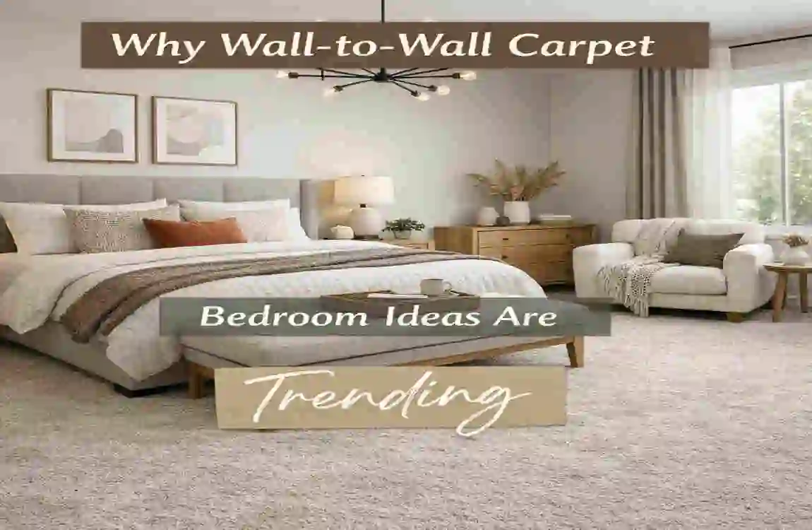 Wall-to-Wall Carpet Bedroom Ideas